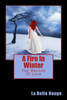 A Fire In Winter: The Warmth Of Love