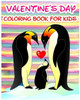 Valentine'S Day Coloring Book For Kids: Coloring & Activities Book (Find Differences Games, Dot To Dot Games, Mazes And Word Games For Kids) (100 Pages)