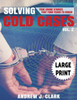 Solving Cold Cases - Volume 2 ***Large Print Edition***: True Crime Stories That Took Years To Crack