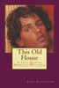 This Old House: A Gay Erotic Murder Mystery