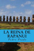 La Reina De Rapanui (Spanish Edition)