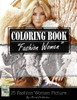 Fashion Woman Sketch Gray Scale Photo Adult Coloring Book, Mind Relaxation Stress Relief: Just Added Color To Release Your Stress And Power Brain And ... And Grown Up, 8.5" X 11" (21.59 X 27.94 Cm)