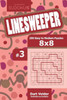 Sudoku Linesweeper - 200 Easy To Medium Puzzles 8X8 (Volume 3)