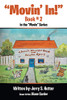 "Movin' In!": Book # 2 in the "Movin" Series