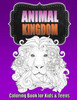 Animal Coloring Book For Older Kids & Teens ~ Perfect For Boys & Girls: Unique Teen Coloring Book With Zentangle & Mandala Animal Patterns For Hours Of Relaxation For Kids (Teen Coloring Books)