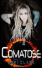 Fantasy: Comatose: A Fantasy, Romance, Adventure Book