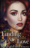 Finding My Love: A Mail Order Bride Romance