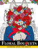 Floral Bouquets Coloring Book For Adults: Adult Coloring Book With Flower And Animals