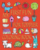 My First Fun For Toddler Coloring Book: Easy Coloring Books For Toddlers: Kids Ages 2-4, 4-8, Boys, Girls, Fun Early Learning (Coloring Books For Kids)