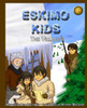 Eskimo Kids: The Village
