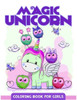 Magic Unicorn: Coloring Book For Girls, Cute Unicorn Pattern For Kids And Girls