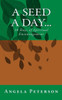 A Seed A Day...: 30 Days Of Spiritual Encouragement