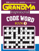 Grandma Inspirational Code Word Book:120 Puzzles And Inspirational Quotes To Boost Your Memory, Reason, Mind And Mood. (Volume 3)