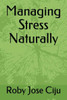Managing Stress Naturally