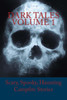 Dark Tales Volume 1: Scary, Spooky, Haunting Campfire Stories