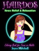 Coloring Book For Teens Or Adults: Hairdos: Stress Relief & Relaxation