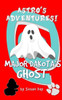 Major Dakota'S Ghost - Astro'S Adventures Pocket Edition (Astro'S Adventures Pocket Series)