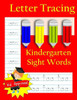 Letter Tracing: Kindergarten Sight Words: Letter Books For Kindergarten: Kindergarten Sight Words Workbook And Letter Tracing Book For Kindergarten (Activity Books And Workbooks)