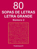 80 Sopas De Letras Letra Grande - N. 2 (Spanish Edition)