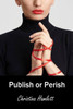 Publish Or Perish