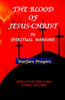 The Blood Of Jesus Christ: In Spiritual Warfare