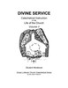 Divine Service, Catechetical Instruction In The Life Of The Church, Volume 2, Student Workbook (Grace Lutheran Church Catechetical Series)