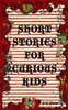 Short Stories For Curious Kids