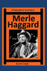 Merle Haggard: A Biographical Monologue