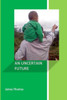 An Uncertain Future