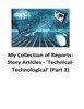 My Collection Of Reports-Story Articles: 'Technical-Technological (Part 2)