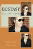 Ecstasy: And Other Poems
