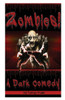Zombies!: A Dark Comedy