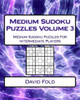 Medium Sudoku Puzzles Volume 3: Medium Sudoku Puzzles For Intermediate Players