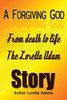A Forgiving God: From Death To Life