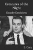 Creatures Of The Night: Deadly Decisions (Bloodline Chronicles: A Shape Shifter Paranormal Romance)