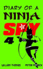Diary Of A Ninja Spy 4: Clone Army! (Diary Of A Sixth Grade Ninja Spy) (Volume 4)