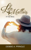 Life Matters: A True Story