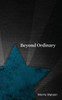 Beyond Ordinary