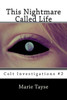 This Nightmare Called Life (Colt Investigations)