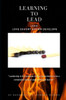 Learning 2 Lead: Leading When People Are Reluctant To Follow