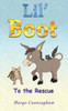Lil' Boot To The Rescue