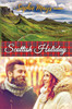 Scottish Holiday: A Contemporary Short Read Christmas Escape (Inspirational Clean Romance)