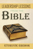 Leadership Lessons From The Bible