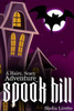 A Hairy, Scary Adventure On Spook Hill: With The Spook Hill Club