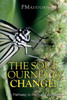 The Soul Journey Of Change:: The Pathway To Personal Freedom