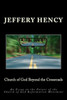 Church Of God Beyond The Crossroads: An Essay On The Future Of The Church Of God Reformation Movement