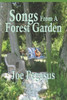 Songs From A Forest Garden