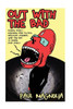 Out With The Bad