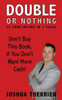 Double Or Nothing: 2X Your Income In 2 Years
