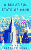 A Beautiful State Of Mind: A Beautiful State Of Mind